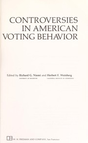 Controversies in American voting behavior /