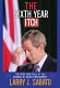 The sixth year itch : the rise and fall of the George W. Bush presidency /