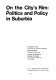 On the city's rim: politics and policy in suburbia /