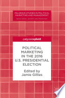 Political marketing in the 2016 U.S. presidential election /