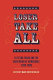 Loser take all : election fraud and the subversion of democracy, 2000-2008 /