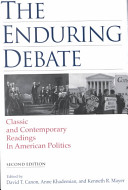 The enduring debate : classic and contemporary readings in American politics /