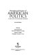 Principles and practice of American politics : classic and contemporary readings /