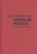 Uncertainty in American politics /