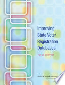 Improving state voter registration databases : final report /