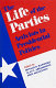 The Life of the parties : activists in presidential politics /