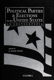 Political parties & elections in the United States : an        encyclopedia /