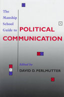 The Manship School guide to political communication /