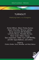Turnout! : mobilizing voters in an emergency /