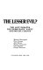 The Lesser evil? : The Left debates : the Democratic Party and social change /