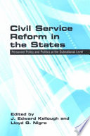 Civil service reform in the states : personnel policy and politics at the subnational level /