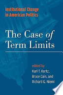 Institutional change in American politics : the case of term limits /