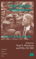 The Clinton presidency : the first term, 1992-96 /