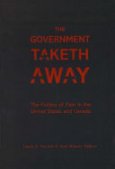 The government taketh away : the politics of pain in the United States and Canada /