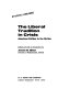 The liberal tradition in crisis ; American politics in the sixties /