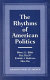 The rhythms of American politics /