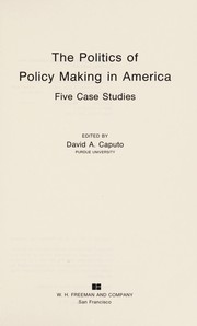 The Politics of policy making in America : five case studies /