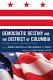 Democratic destiny and the District of Columbia : federal politics and public policy /