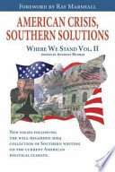 American crisis, southern solutions : from where we stand, peril and promise  /