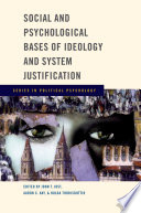 Social and psychological bases of ideology and system justification /