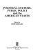 Political culture, public policy, and the American states /