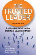 The trusted leader : building the relationships that make government work /