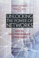 Unlocking the power of networks : keys to high-performance government /