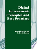 Digital government : principles and best practices /