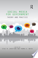 Social media for government : theory and practice /
