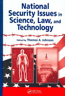 National security issues in science, law, and technology /