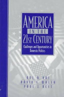 America in the 21st century : challenges and opportunities in domestic politics /