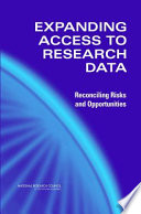 Expanding access to research data : reconciling risks and opportunities.