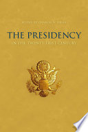 The presidency in the twenty-first century /