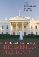 The Oxford handbook of the American presidency /