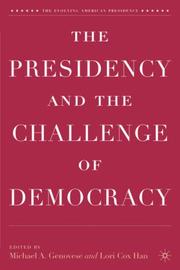 The presidency and the challenge of democracy /