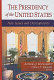 The presidency of the United States : new issues and developments /