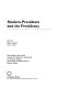 Modern presidents and the presidency : proceedings of the second Thomas P. O'Neill, Jr. Symposium on American Politics, Department of Political Science, Boston College /