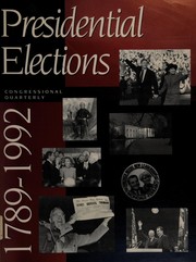 Presidential elections, 1789-1992.