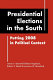 Presidential elections in the South : putting 2008 in political context /