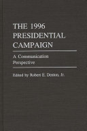 The 1996 presidential campaign : a communication perspective /