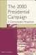 The 2000 presidential campaign : a communication perspective /