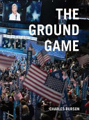 The ground game : through my lens, the 2016 campaign /