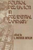 Political persuasion in presidential campaigns /