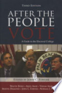 After the people vote : a guide to the Electoral College /