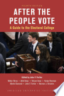 After the People Vote : a guide to the electoral college /