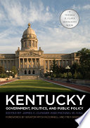 Kentucky government, politics, and public policy /