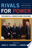 Rivals for power : presidential-congressional relations /