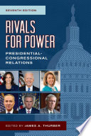 Rivals for power : presidential-congressional relations /