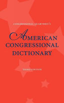 Congressional quarterly's American congressional dictionary.