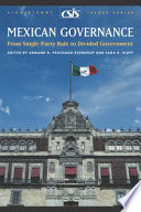 Mexican governance : from single-party rule to divided government /